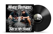 Load image into Gallery viewer, MUDD BROTHERS “ THIS IS MY HOUSE” ALBUM