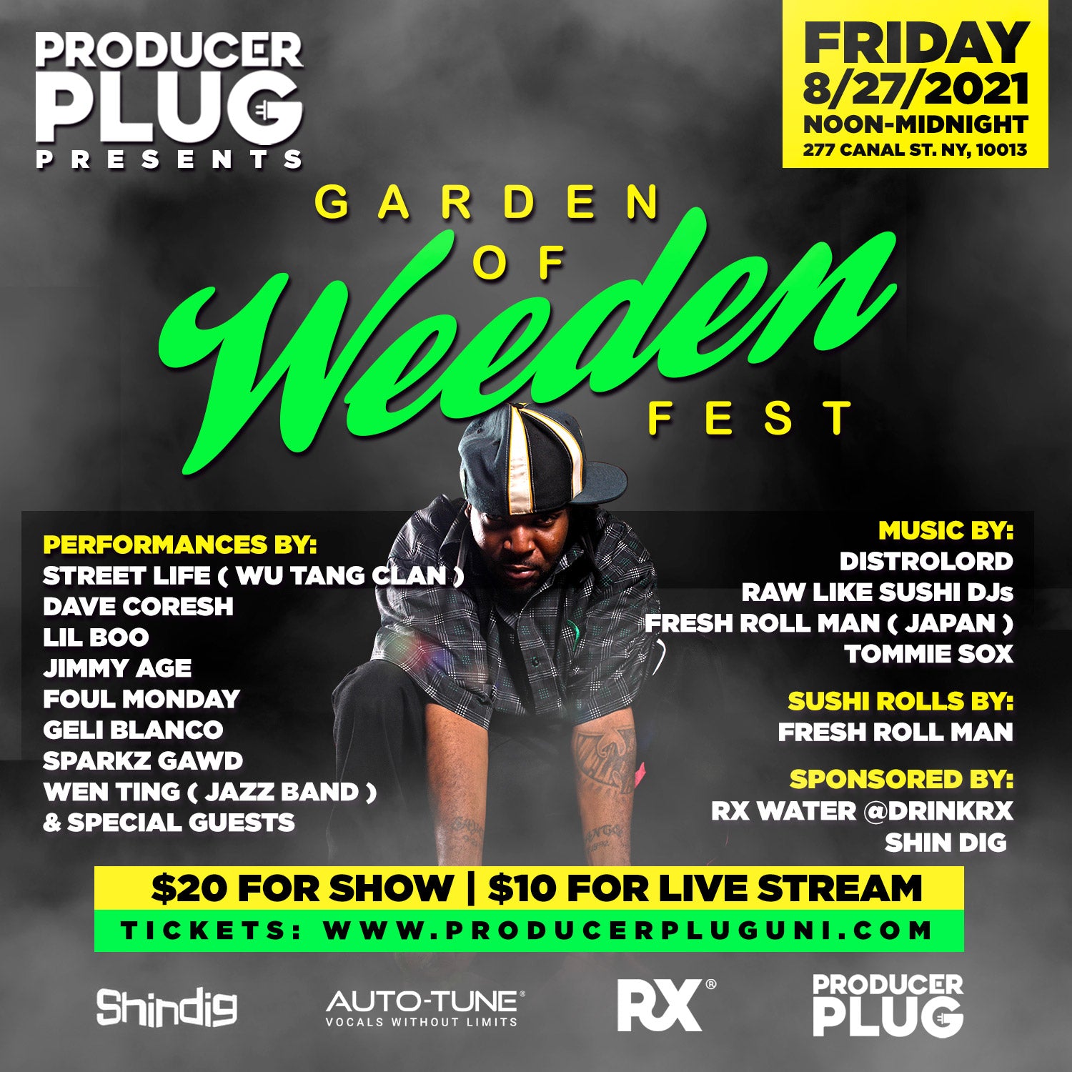 PRODUCERPLUGUNI.COM PRESENTS THE GARDEN OF WEEDEN FEST
