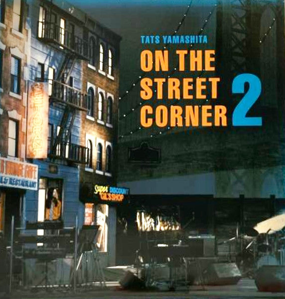 On The Street Corner 2 = オン ・ ザ ・ ストリート ・ コーナー 第二集 - Tatsuro Yamashita; Tatsuro Yamashita | Vinyl Record
