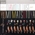Before The Diamond Dust Fades...... = ダイアモンドダストが消えぬまに - Yumi Matsutoya; Yumi Matsutoya | Vinyl Record