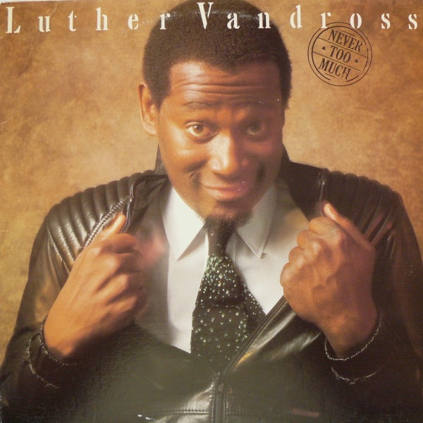 Never Too Much - Luther Vandross | LP