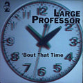 Bout That Time (Promo) - Large Professor | Vinyl Record