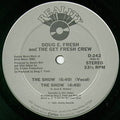 The Show / La-Di-Da-Di - Doug E. Fresh And The Get Fresh Crew; Doug E. Fresh; M.C. Ricky D | Vinyl Record