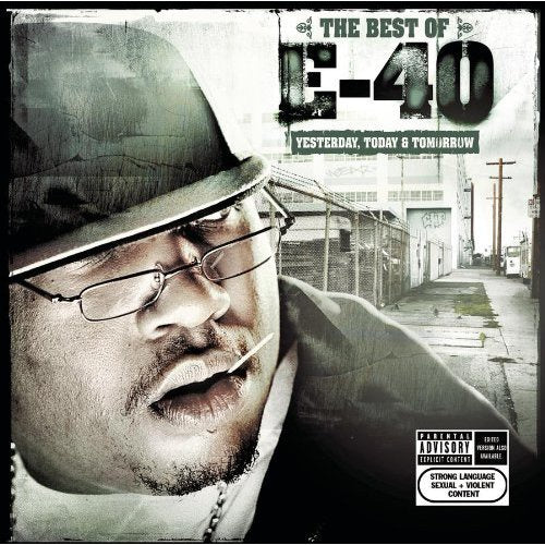 The Best Of E-40 (Yesterday, Today & Tomorrow) - E-40 | CD
