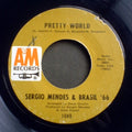 Pretty World / Festa - Sergio Mendes & Brasil '66 | Vinyl Record