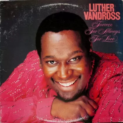 Forever, For Always, For Love - Luther Vandross | LP