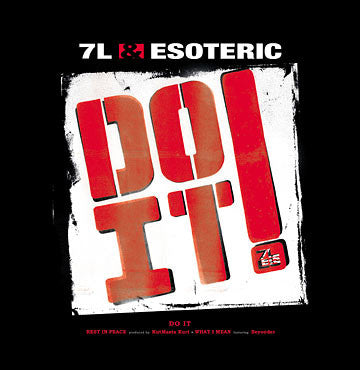 Do It! / Rest In Peace / What I Mean - 7L & Esoteric | Vinyl Record