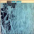 Juju - Wayne Shorter | Vinyl Record