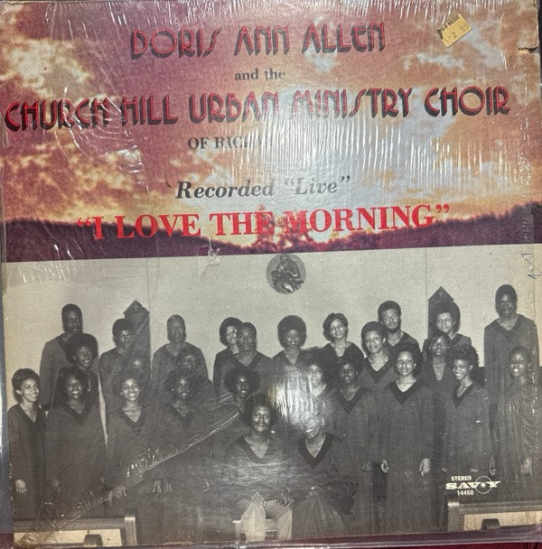 I Love The Morning - Doris Ann Allen; The Church Hill Urban Ministry Choir Of Richmond, Va. | Vinyl Record