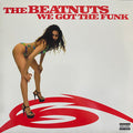We Got The Funk - The Beatnuts | Vinyl Record