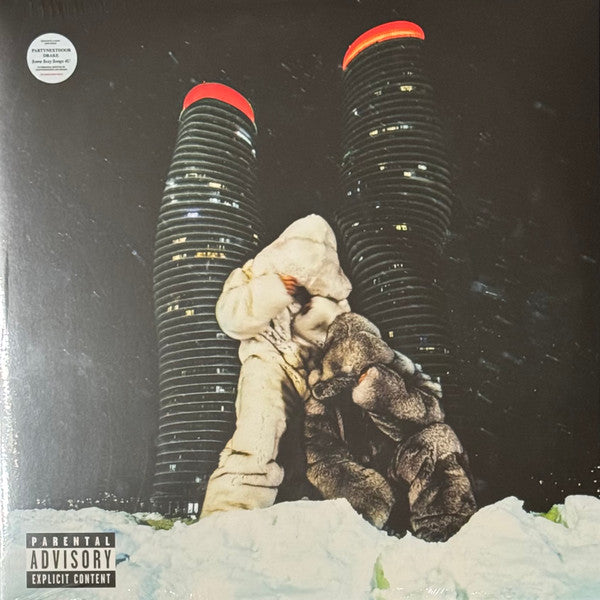 $ome $exy $ongs 4U - PARTYNEXTDOOR;
Drake | LP