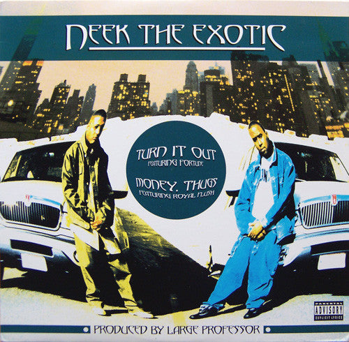 Turn It Out / Money, Thugs - Neek The Exotic | LP