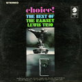 Choice!: The Best Of The Ramsey Lewis Trio - The Ramsey Lewis Trio | Vinyl Record