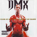 Flesh Of My Flesh Blood Of My Blood (OG) - DMX | Vinyl Record