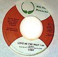 There Ain't No Way / Love Me For What I Am - Lobo | Vinyl Record