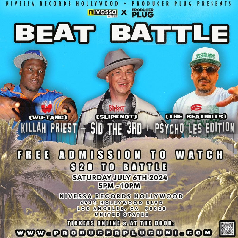 PRODUCER PLUG BEAT BATTLE W KILLAH PRIEST + PSYCHO LES + SID THE 3RD July 6th, 2024