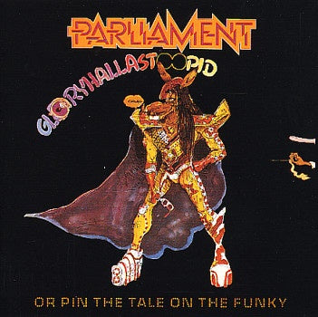 GloryHallaStoopid (Pin The Tale On The Funky) - Parliament | Vinyl Record
