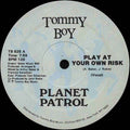 Play At Your Own Risk - Planet Patrol | Vinyl Record