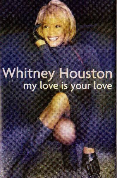 My Love Is Your Love - Whitney Houston | Cassette