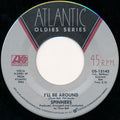 I'll Be Around / One Of A Kind (Love Affair) - Spinners | Vinyl Record