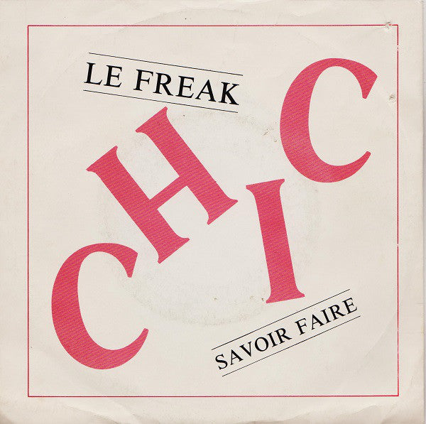 Le Freak / Savoir Faire - Chic | Vinyl Record