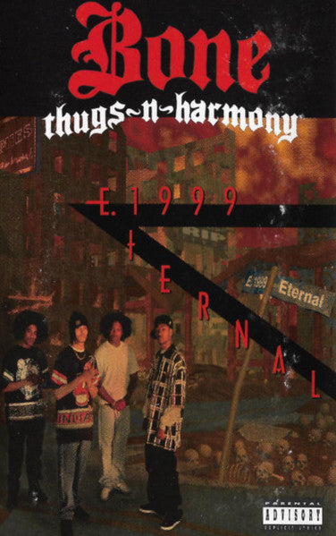 E. 1999 Eternal - Bone Thugs-n-Harmony | Cassette