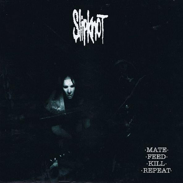 ·Mate· ·Feed· ·Kill· ·Repeat· - Slipknot | LP