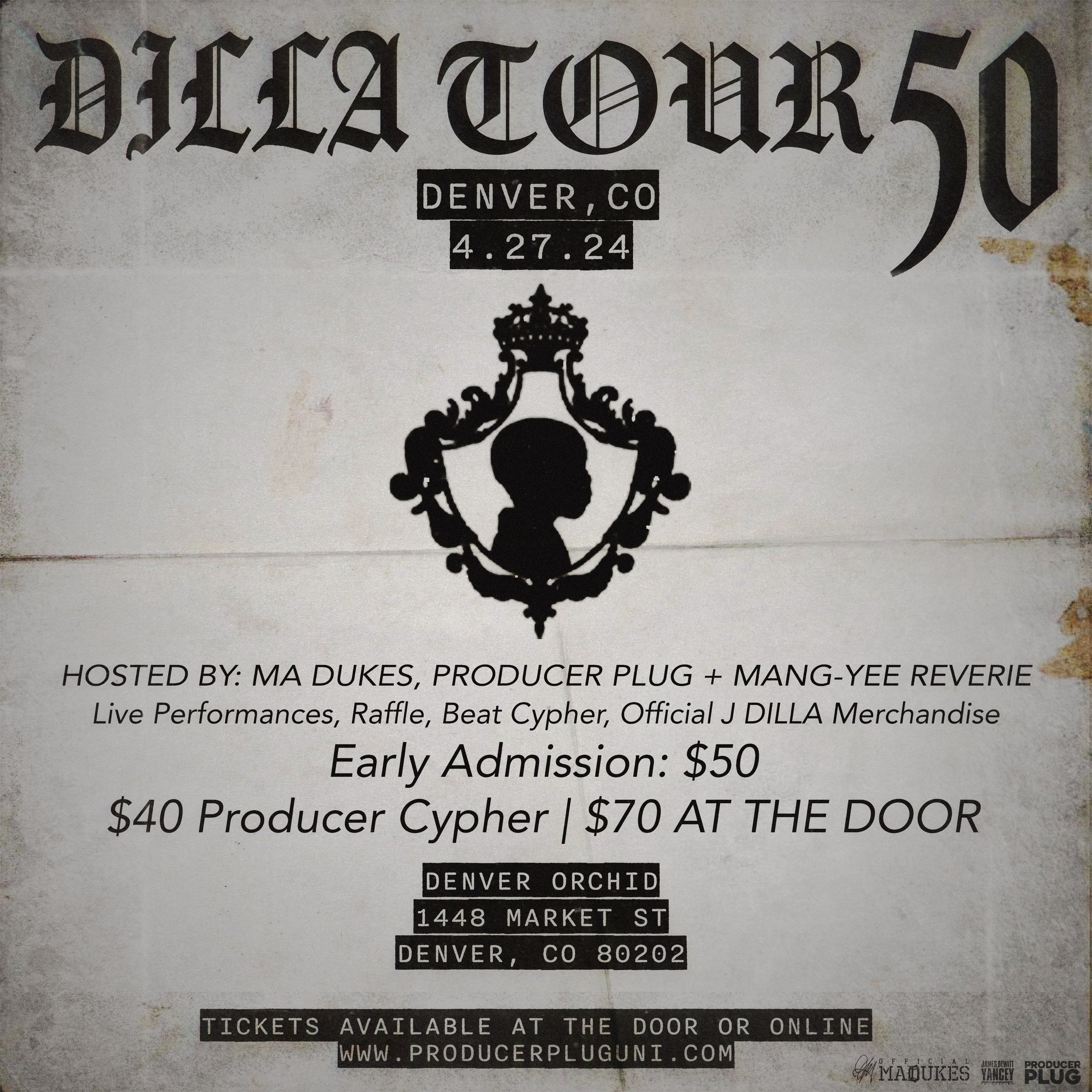 DILLA 50 TOUR “ DENVER EDITION”