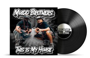MUDD BROTHERS “ THIS IS MY HOUSE” ALBUM