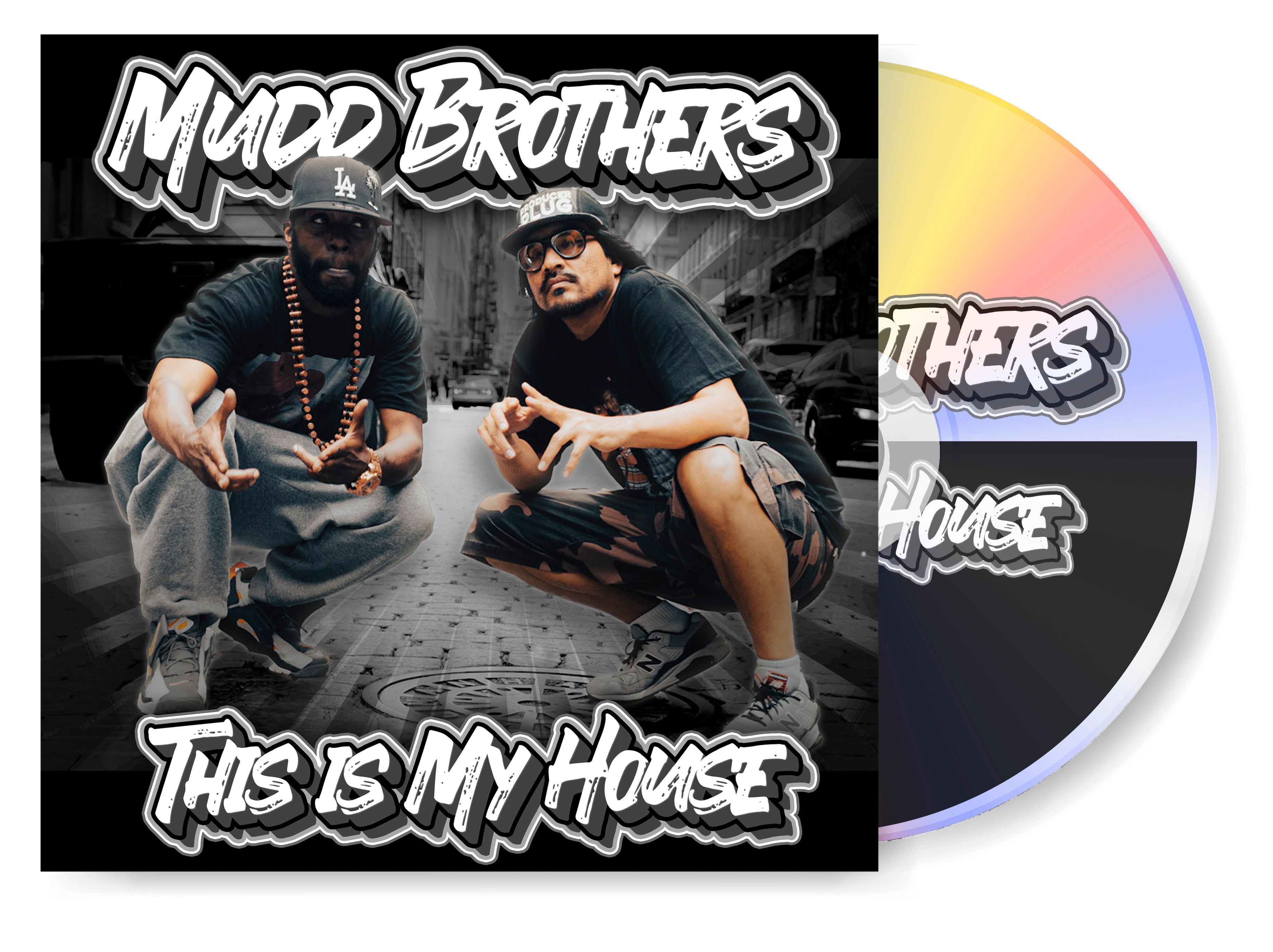 MUDD BROTHERS “ THIS IS MY HOUSE” ALBUM