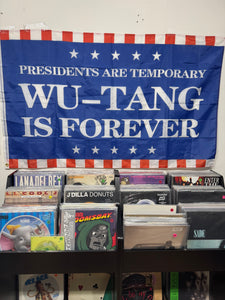 Presidents are temporary Wu-Tang is forever Flag