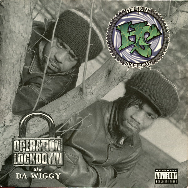 Operation Lockdown / Da Wiggy | Heltah Skeltah