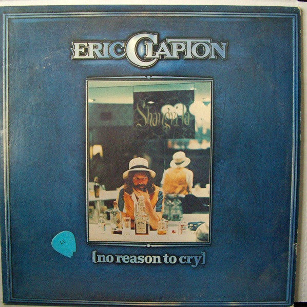 No Reason To Cry | Eric Clapton