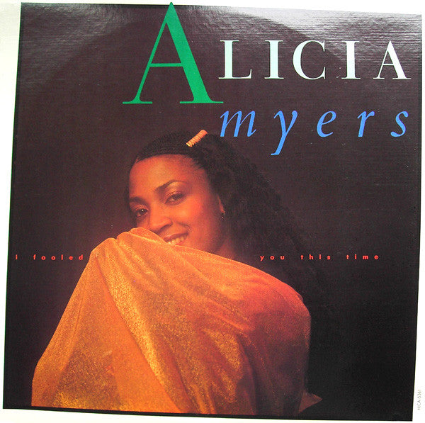 I Fooled You This Time | Alicia Myers