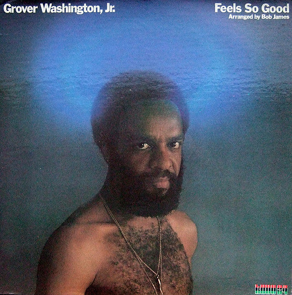 Feels So Good | Grover Washington, Jr.