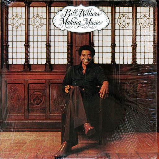 Making Music | Bill Withers