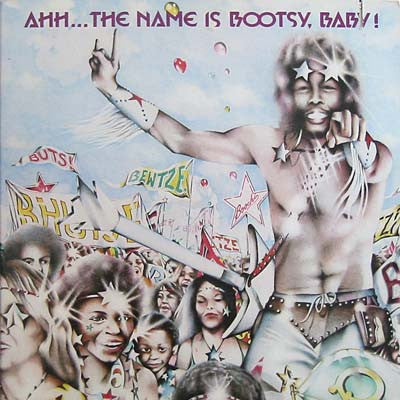 Ahh...The Name Is Bootsy, Baby! | Bootsy's Rubber Band