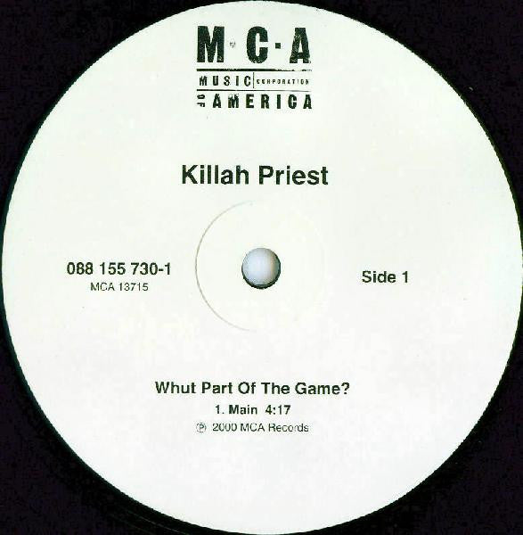 Whut Part Of The Game? | Killah Priest