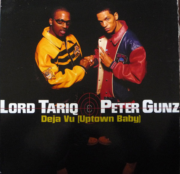 Deja Vu (Uptown Baby) | Lord Tariq & Peter Gunz