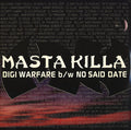 Digi Warfare / No Said Date | Masta Killa
