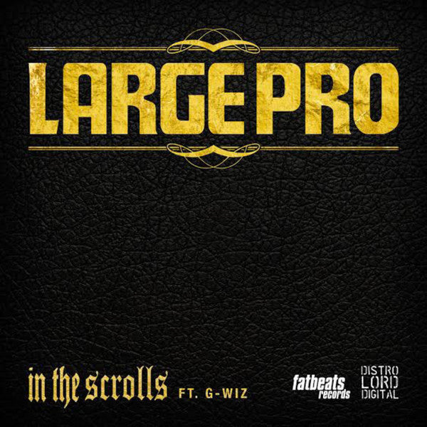In The Scrolls | Large Professor; G-Wiz