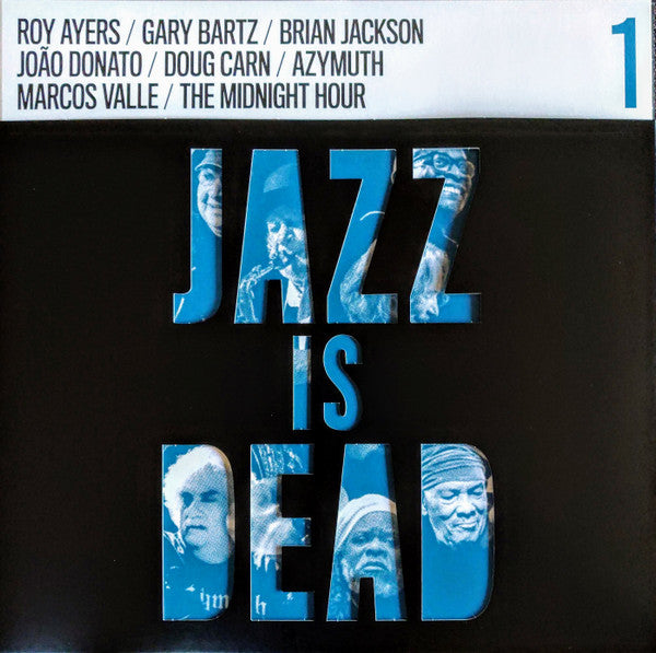 Jazz Is Dead 1 - Adrian Younge; Ali Shaheed Muhammad; Roy Ayers; Gary Bartz; Brian Jackson; João Donato; Doug Carn; Azymuth; Marcos Valle; The Midnight Hour | Vinyl Record