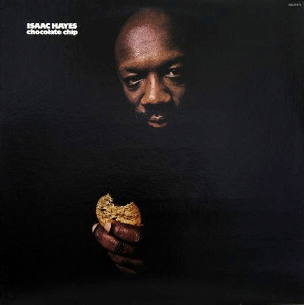 Chocolate Chip | Isaac Hayes