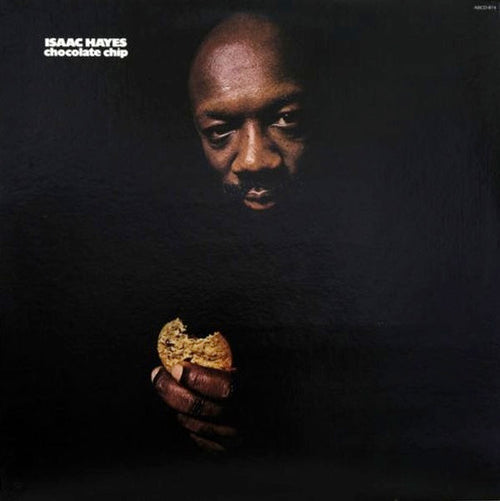 Chocolate Chip | Isaac Hayes