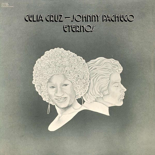 Eternos | Celia Cruz; Johnny Pacheco