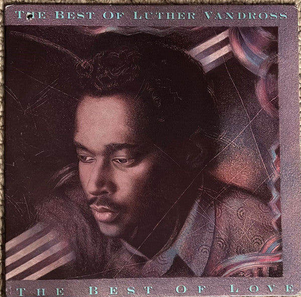 The Best Of Luther Vandross - The Best Of Love | Luther Vandross