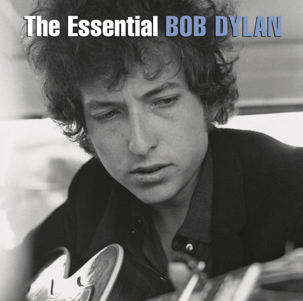 The Essential Bob Dylan | Bob Dylan
