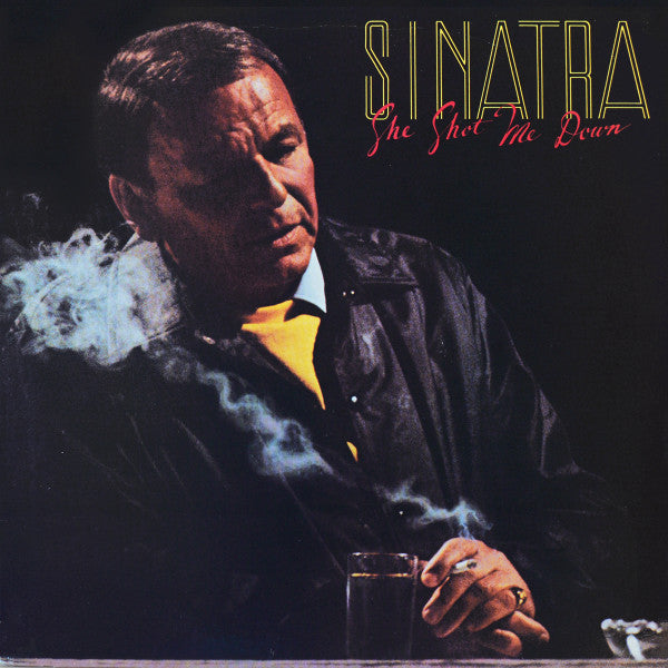 She Shot Me Down | Frank Sinatra