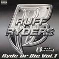 Ryde Or Die Vol. III - In The "R" We Trust | Ruff Ryders