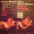 James Brown Plays James Brown - Today & Yesterday - James Brown At The Organ | James Brown